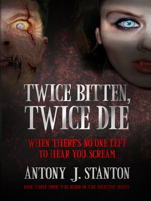 cover image of Twice Bitten, Twice Die